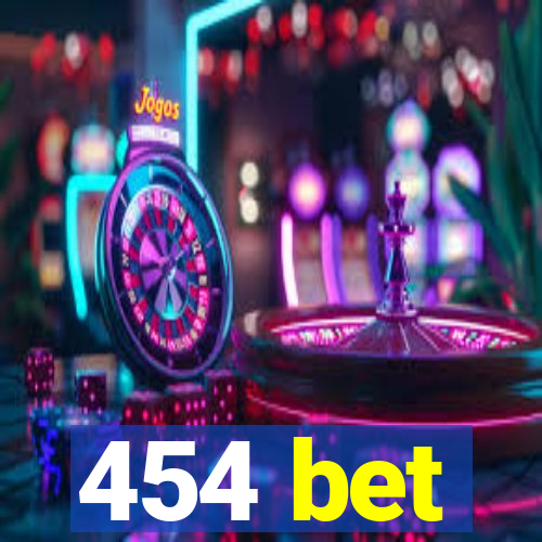 454 bet